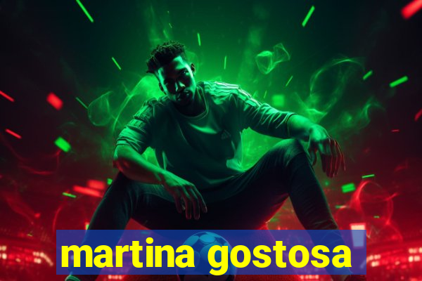 martina gostosa